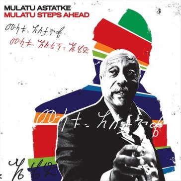 Mulatu steps ahead - Mulatu Astatke