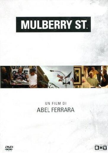 Mulberry St. - Abel Ferrara