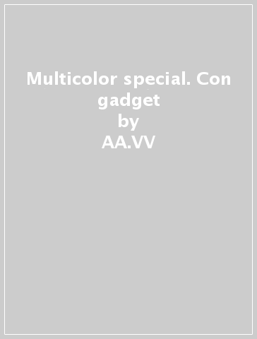 Multicolor special. Con gadget - AA.VV