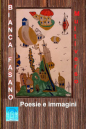 Multiverso. Poesie ed immagini