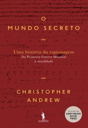 O Mundo Secreto: Uma História da Espionagem