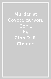 Murder at Coyote canyon. Con file audio MP3 scaricabili