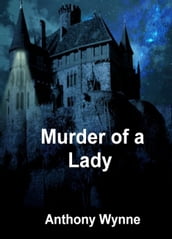 Murder of a Lady