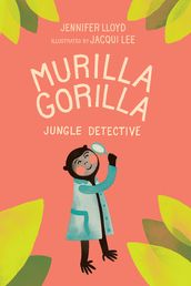 Murilla Gorilla, Jungle Detective