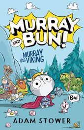 Murray and Bun (1) Murray the Viking