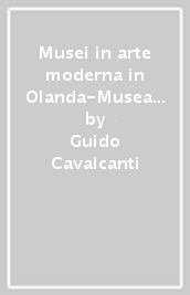 Musei in arte moderna in Olanda-Musea van Moderne Kunst in Nederland