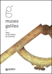 Museo Galileo. Fuhrer zu den Schatzen der Sammlung