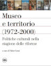 Museo e territorio (1972-2000). Politiche culturali nella stagione delle riforme