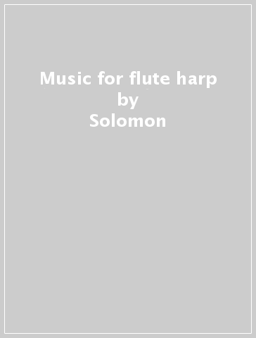 Music for flute & harp - Solomon - NAGASAWA