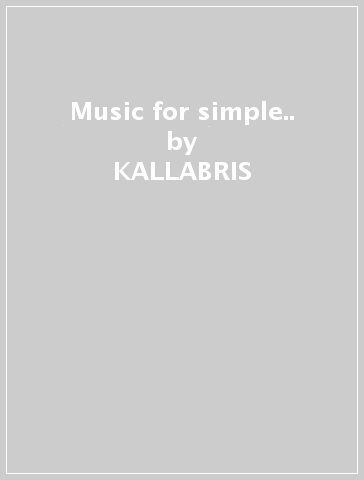 Music for simple.. - KALLABRIS