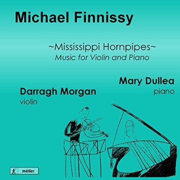 Music for violin & piano - M. FINNISSY