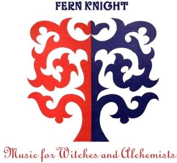 Music for witches and alchemists - Fern Knight