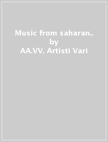 Music from saharan.. - AA.VV. Artisti Vari