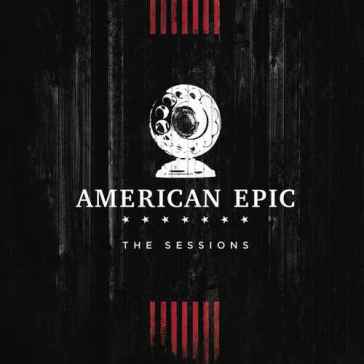 Music from the american epic sessions (deluxe)