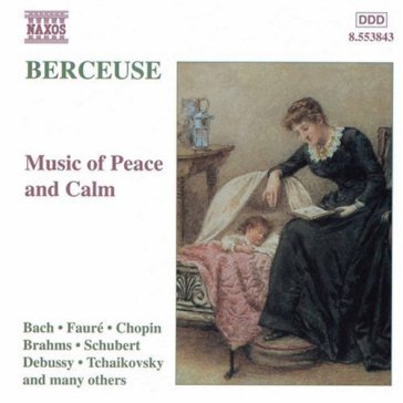 Music of calm and peace - BERCEUSE