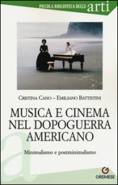Musica e cinema nel dopoguerra americano. Minimalismo e postminimalismo