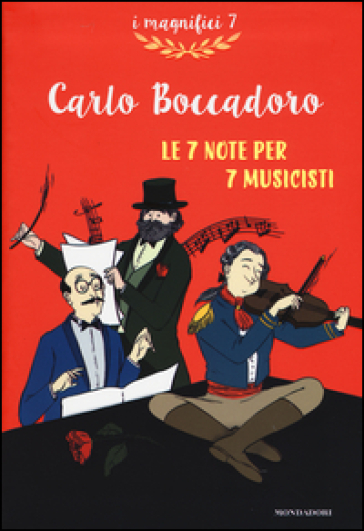 Musica, maestri! Le sette note per sette musicisti - Carlo Boccadoro