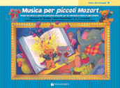 Musica per piccoli Mozart. Libro dei compiti. 3.