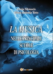 La Musica nelle principali scuole di psicologia