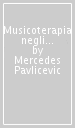 Musicoterapia negli hospice per l infanzia. Il «Jessie s fund» e le sue attività