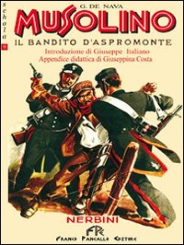 Musolino. Il bandito d'Aspromonte - Giovanni De Nava