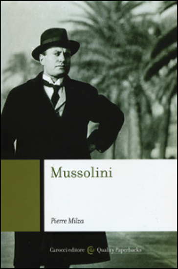 Mussolini - Pierre Milza