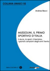 Mussolini, il primo sportivo d