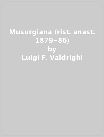 Musurgiana (rist. anast. 1879-86) - Luigi F. Valdrighi