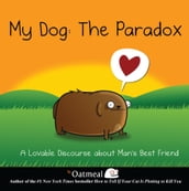 My Dog: The Paradox