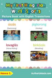 My First Hungarian World Sports Picture Book with English Translations