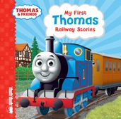 My First Thomas Railway Stories (Thomas & Friends)