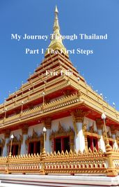 My Journey through Thailand Part I The First Steps