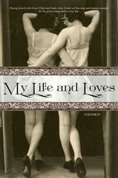 My Life and Loves: Volume Four