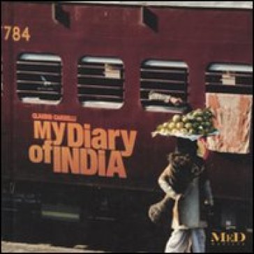 My diary of India - Claudio Cardelli