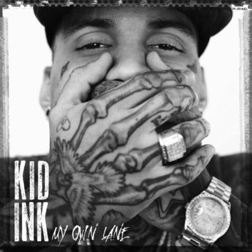 My own lane - KID INK