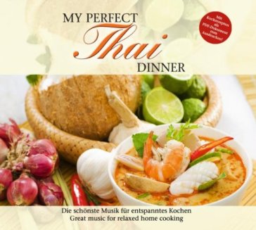 My perfect thai dinner - AA.VV. Artisti Vari