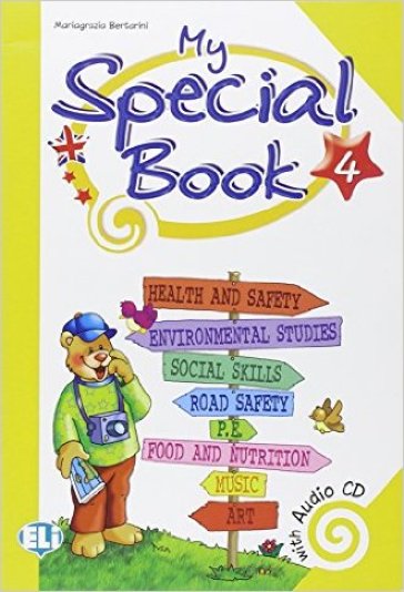 My special book. Per la 4ª classe elementare. Con File audio per il download - Mariagrazia Bertarini - Paolo Iotti