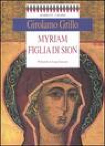 Myriam figlia di Sion - Girolamo Grillo
