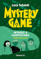 Mystery Game. Intrigo a Camposcuro