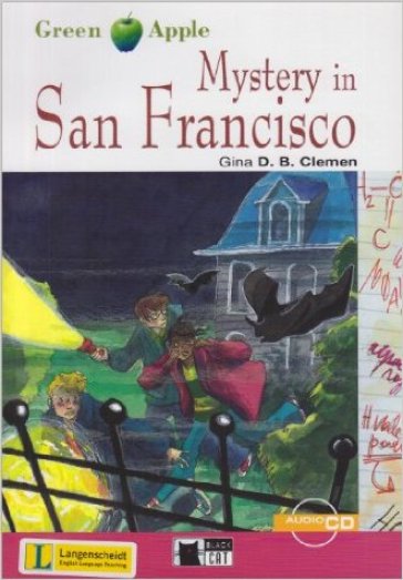 Mystery in San Francisco. Con File audio scaricabile - Gina D. B. Clemen