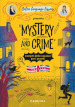 Mystery and Crime. Compiti delle vacanze per i grandi. English