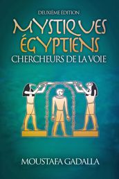 Mystiques Égyptiens: Chercheurs De La Voie