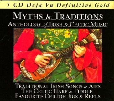 Myths & traditions anthology of irish &