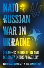 NATO and the Russian War in Ukraine