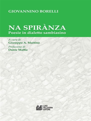 Na Spirànza. Poesie in dialetto sambiasino - Giovannino Borelli