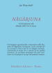 Nagarjuna. Un introduzione alla filosofia della Via di mezzo