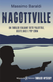 Nagottville. Con Libro in brossura