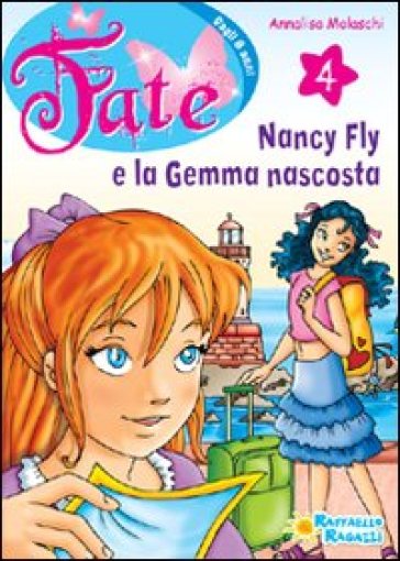 Nancy Fly e la gemma nascosta - Annalisa Molaschi