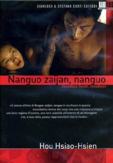 Nanguo Zaijan, Nanguo - Goodbye South, Goodbye - Hsiao-hsien Hou