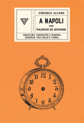 A Napoli con Maurizio de Giovanni. Creatura terrestre e marina, sospesa tra cielo e terra